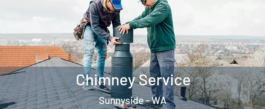  Chimney Service Sunnyside - WA