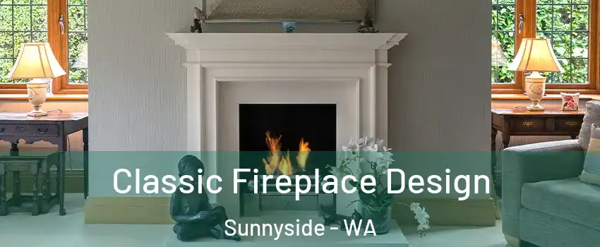  Classic Fireplace Design Sunnyside - WA