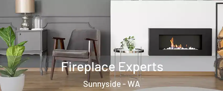 Fireplace Experts Sunnyside - WA
