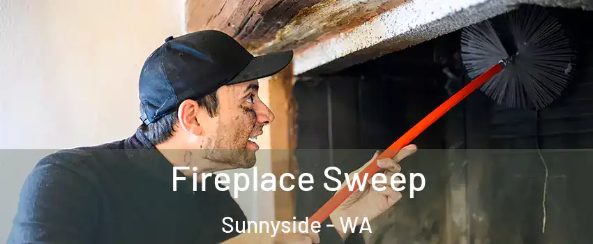  Fireplace Sweep Sunnyside - WA