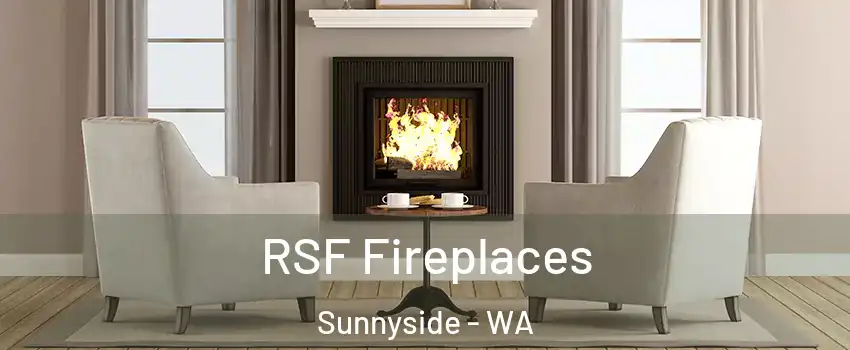  RSF Fireplaces Sunnyside - WA